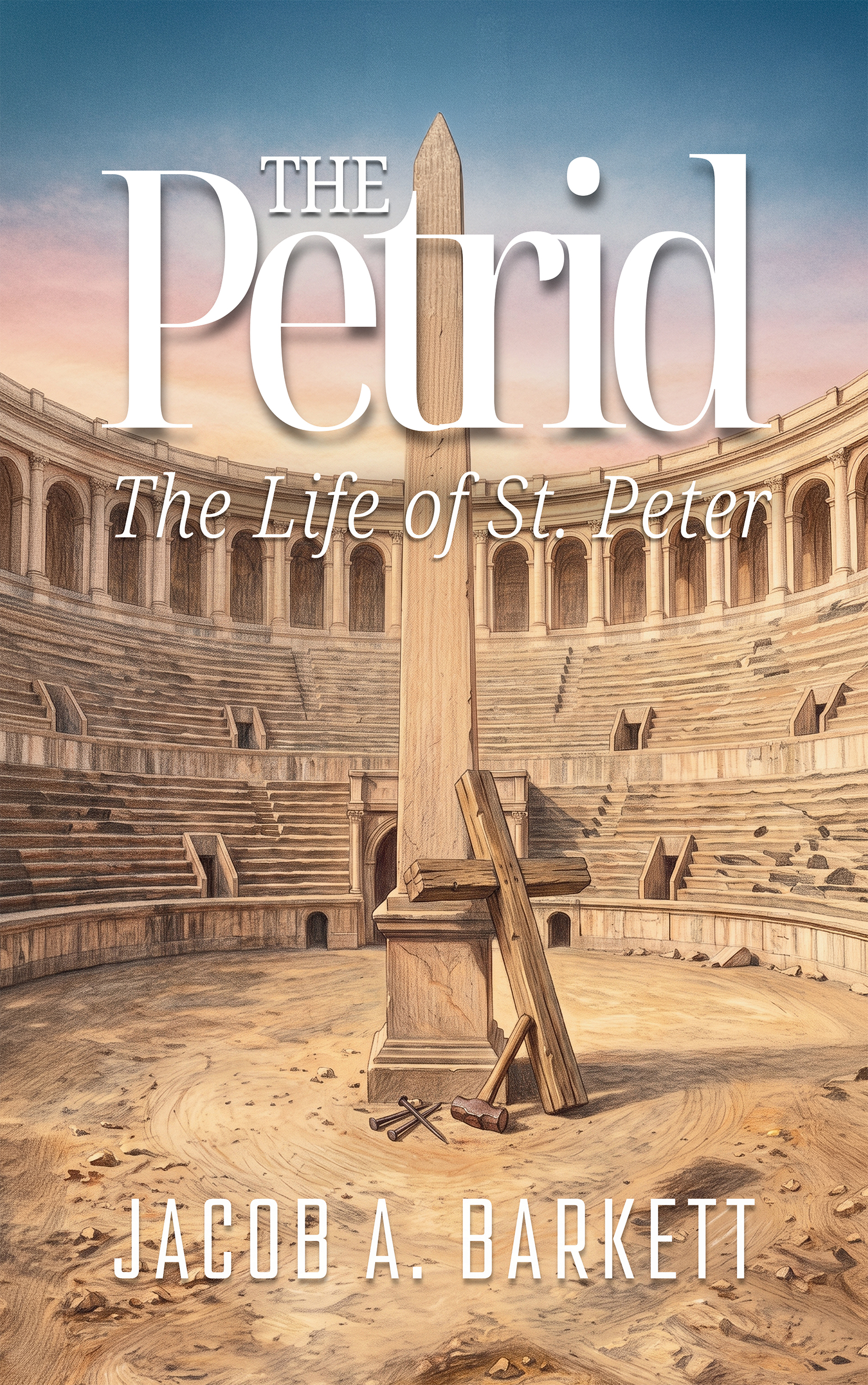 the circus with the obelisk of nero and the instruments of crucifixion for Peter